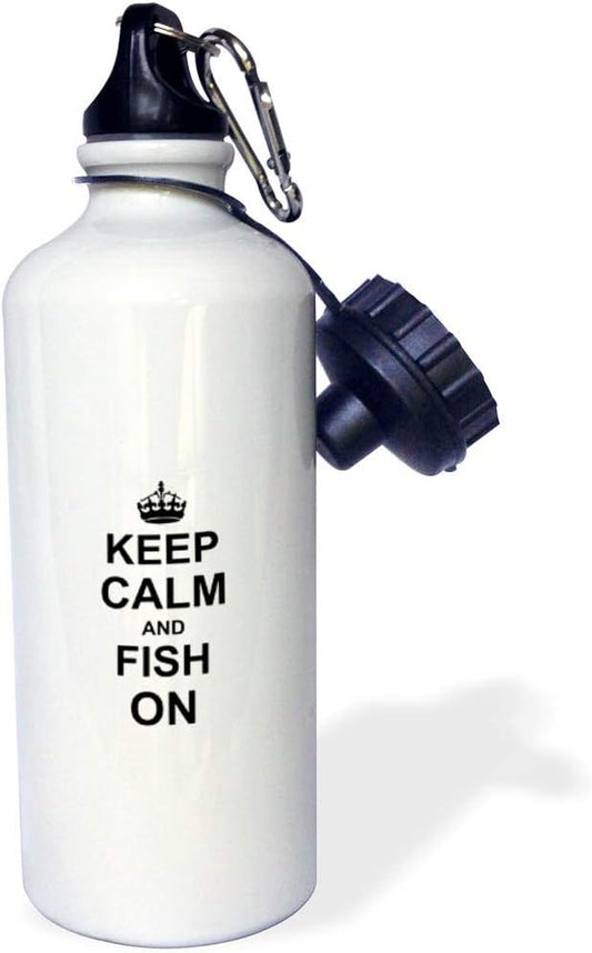 3dRose "Keep Calm and Fish on-carry on fishing-gifts for fishermen fisherman-fun funny humor humorous" Sports Water Bottle, 21 oz, White