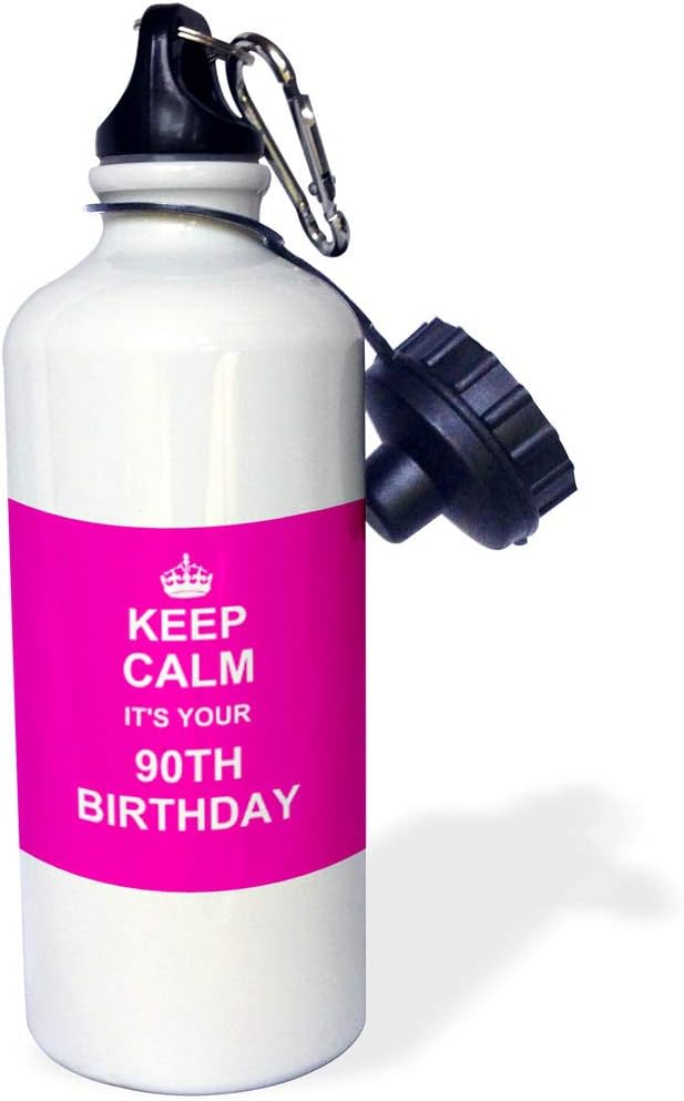 3dRose "Keep Calm its your 90th Birthday hot pink-stay calm and carry on about turning 90 humorous humor" Sports Water Bottle, 21 oz, White