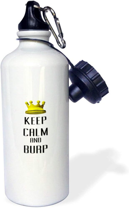 3dRose "Gold Crown Keep Calm And Burp" Sports Water Bottle, 21 oz, White