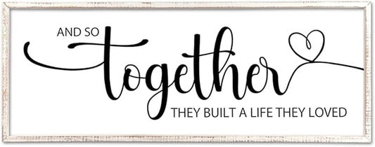 And So Together They Built A Life They Loved Sign Wall Decor 40"X15" Bedroom Above Over Bed Large Wood Framed Love Quotes for Couple Wall Hanging Art (White)
