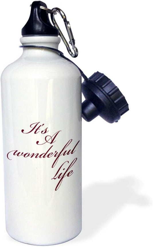 3dRose Its A Wonderful Life Inspirational Sayings Sports Water Bottle, 21 oz, White