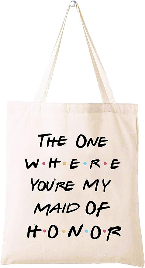 Bridesmaid Gift From Bride,The One Where You're My Maid of Honor,Bachelorette Party Gift,Wedding Gifts for Besties Friends Women,Friends TV Show,Reusable Grocery Bag Shoulder Bag Shopping Bag Tote Bag