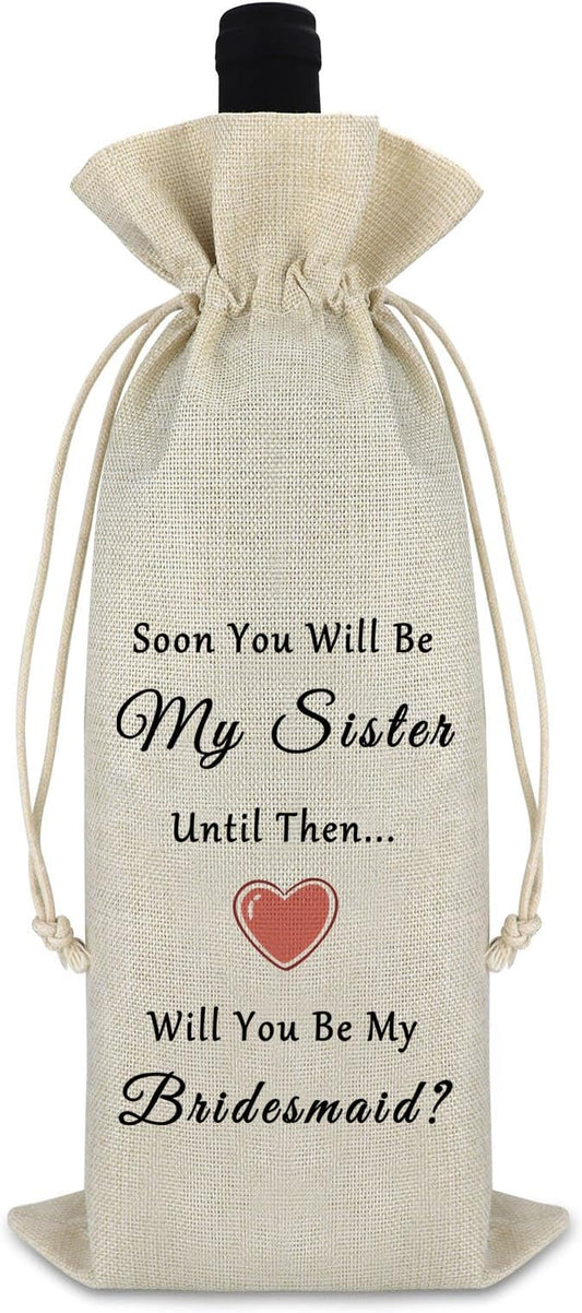 Bridesmaid Gift Sister Gift Wine Bag Wedding Gift for Sister Engagement Gift for Friends Bridal Shower Gift Proposal Gift for Sister in Law Soul Sister Gift from Bride Reusable Wine Burlap Bag