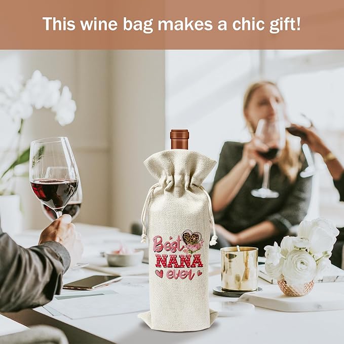 Best Nana Ever Wine Gift Bag, Grandma Gifts for Grandma from Grandchildren, Gift for Mimi Gigi Grandmother, 1pcs Reusable Burlap Wine Gift Bag for Wine Bottles, Mother's Day Holiday Party Favor -23